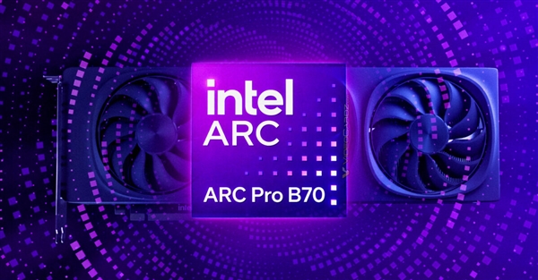 Intel锐炫Pro B70专业显卡现身官网:游戏卡彻底飞了