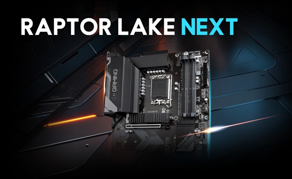 LGA 1700再度续命！技嘉B760/H610推送BIOS更新：为Raptor Lake NEXT铺路